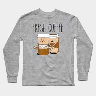 Fresh Coffee Long Sleeve T-Shirt